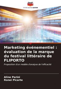 Produktbild: Marketing &eacute;v&eacute;nementiel : &eacute;valuation de la marque du festival litt&eacute;raire de FLIPORTO