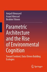 Produktbild: Parametric Architecture and the Rise of Environmental Cognition