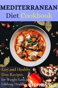 Produktbild: Mediterranean Diet Cookbook:Easy and Healthy Diet Recipes for Weight Loss and Lifelong Health