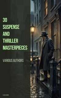 Produktbild: 30 Suspense and Thriller Masterpieces