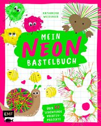 Produktbild: Mein NEON-Bastelbuch &ndash; von Bastel- und DIY-Bloggerin Mavalina