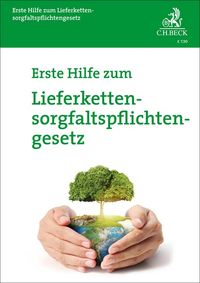 Produktbild: Erste Hilfe zum Lieferkettensorgfaltspflichtengesetz