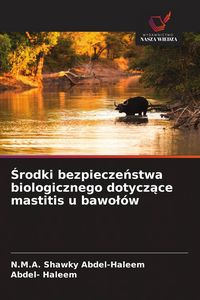 Produktbild: &iquest;rodki bezpiecze&iquest;stwa biologicznego dotycz&iquest;ce mastitis u bawo&iquest;&oacute;w