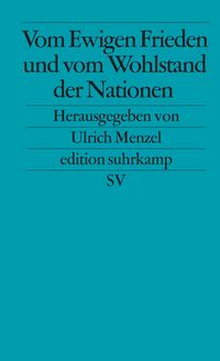 Produktbild: Vom Ewigen Frieden und vom Wohlstand der Nationen