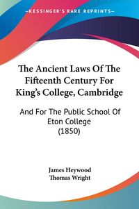 Produktbild: The Ancient Laws Of The Fifteenth Century For King's College, Cambridge