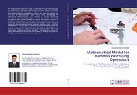 Produktbild: Mathematical Model for Bamboo Processing Operations
