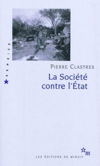 Produktbild: La soci&eacute;t&eacute; contre l'Etat : recherches d'anthropologie politique