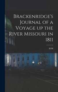 Produktbild: Brackenridge's Journal of a Voyage up the River Missouri in 1811