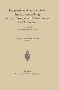 Produktbild: Diagnostik und therapeutische Indikationsstellung bei den chirurgischen Erkrankungen der Harnorgane
