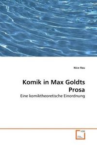 Produktbild: Rau, N: Komik in Max Golds Prosa