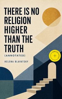 Produktbild: There is no Religion Higher than the Truth (Annotated)