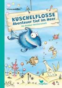 Produktbild Kuschelflosse - Abenteuer tief im Meer - Die Blubber-Meisterschaft