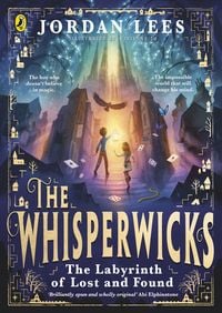 Produktbild: The Whisperwicks: The Labyrinth of Lost and Found