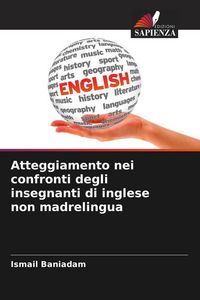Produktbild: Atteggiamento nei confronti degli insegnanti di inglese non madrelingua