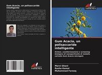 Produktbild: Gum Acacia, un polisaccaride intelligente
