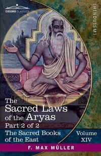 Produktbild: The Sacred Laws of the Aryas, Part 2 of 2