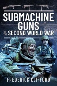 Produktbild: Submachine Guns of the Second World War