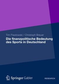 Produktbild: Die finanzpolitische Bedeutung des Sports in Deutschland