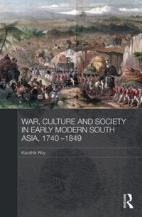 Produktbild: Roy, K: War, Culture and Society in Early Modern South Asia,