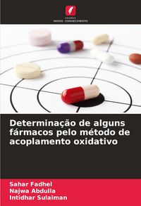 Produktbild: Determina&ccedil;&atilde;o de alguns f&aacute;rmacos pelo m&eacute;todo de acoplamento oxidativo