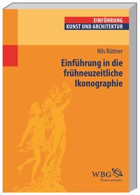 Produktbild: Einf&uuml;hrung in die fr&uuml;hneuzeitliche Ikonographie
