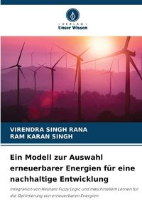 Produktbild: Ein Modell zur Auswahl erneuerbarer Energien f&uuml;r eine nachhaltige Entwicklung