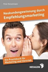 Produktbild: Neukundengewinnung durch Empfehlungsmarketing
