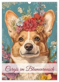 Produktbild: Corgis im Blumenrausch (Wandkalender 2027 DIN A3 hoch), CALVENDO Monatskalender