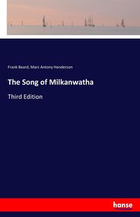 Produktbild: The Song of Milkanwatha
