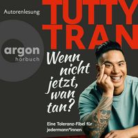 Produktbild: Wenn nicht jetzt, wan tan?