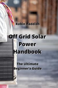 Produktbild: Off Grid Solar Power Handbook