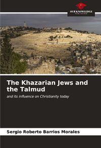 Produktbild: The Khazarian Jews and the Talmud