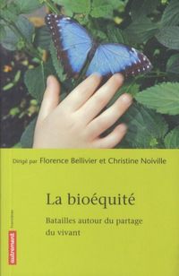 Produktbild: La bio&eacute;quit&eacute;: batailles autour du partage du vivant