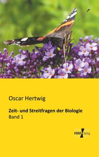 Produktbild: Zeit- und Streitfragen der Biologie