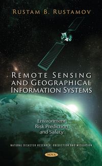 Produktbild: Remote Sensing and Geographical Information Systems: Environment Risk Prediction and Safety