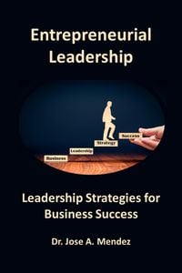 Produktbild: Entrepreneurial Leadership: Leadership Strategies for Business Success
