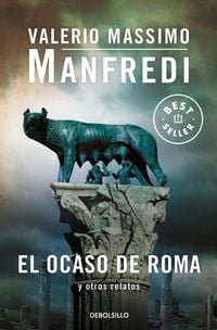 Produktbild: El ocaso de Roma y otros relatos