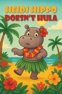 Produktbild: Heidi Hippo Doesn't Hula