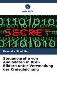 Produktbild: Steganografie von Audiodaten in RGB-Bildern unter Verwendung der Kreisgleichung