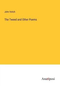 Produktbild: The Tweed and Other Poems