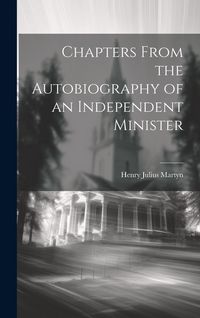 Produktbild: Chapters From the Autobiography of an Independent Minister
