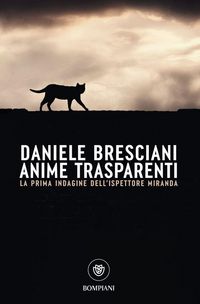 Produktbild: Anime trasparenti. La prima indagine dell'ispettore Miranda