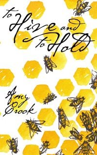 Produktbild To Hive and to Hold (The Future of Magic, #1)