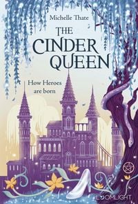 Produktbild: The Cinder Queen 2: How Heroes are born