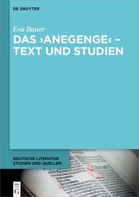 Produktbild: Das &iquest;Anegenge&iquest; - Text und Studien