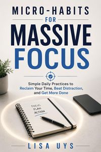 Produktbild: Micro-Habits for Massive Focus