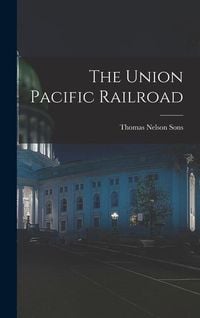 Produktbild: The Union Pacific Railroad