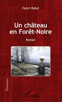 Produktbild: Un ch&acirc;teau en For&ecirc;t-Noire