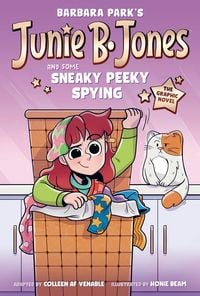 Produktbild: Junie B. Jones and Some Sneaky Peeky Spying: The Graphic Novel