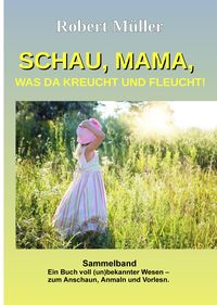 Produktbild: Schau Mama, was da kreucht und fleucht